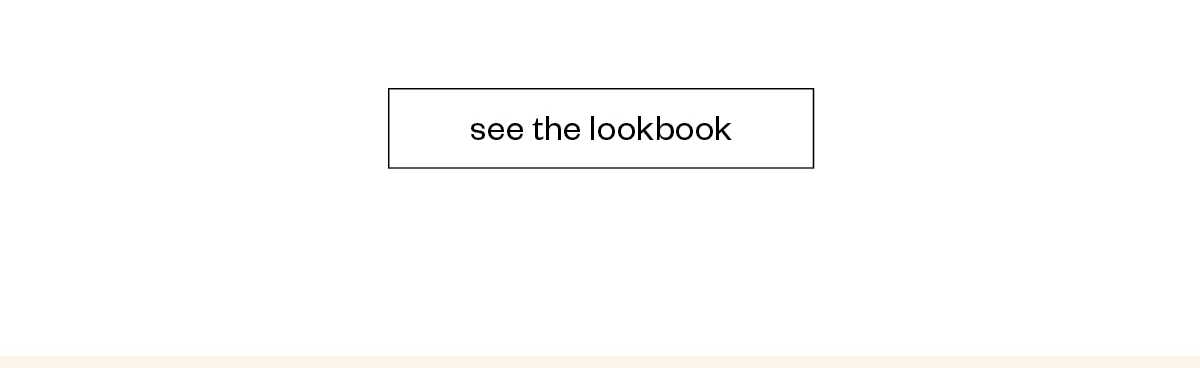 see the lookbook
