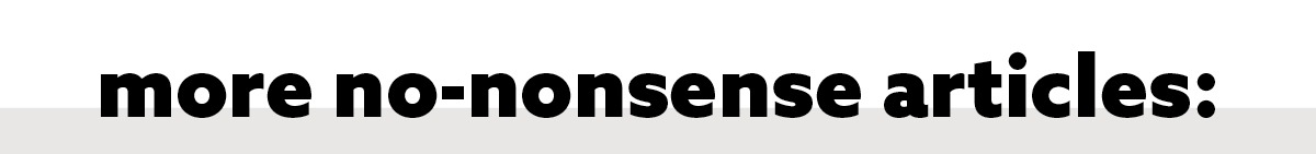 more no-nonsense articles