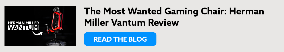 the most wanted gaming chair: herman miller vantum review, read the blog
