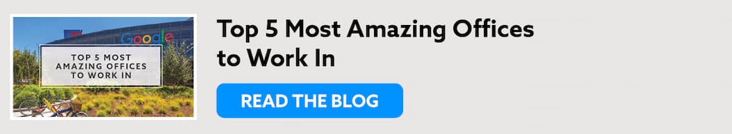 Top 5 Most Amazing Offices to Work In