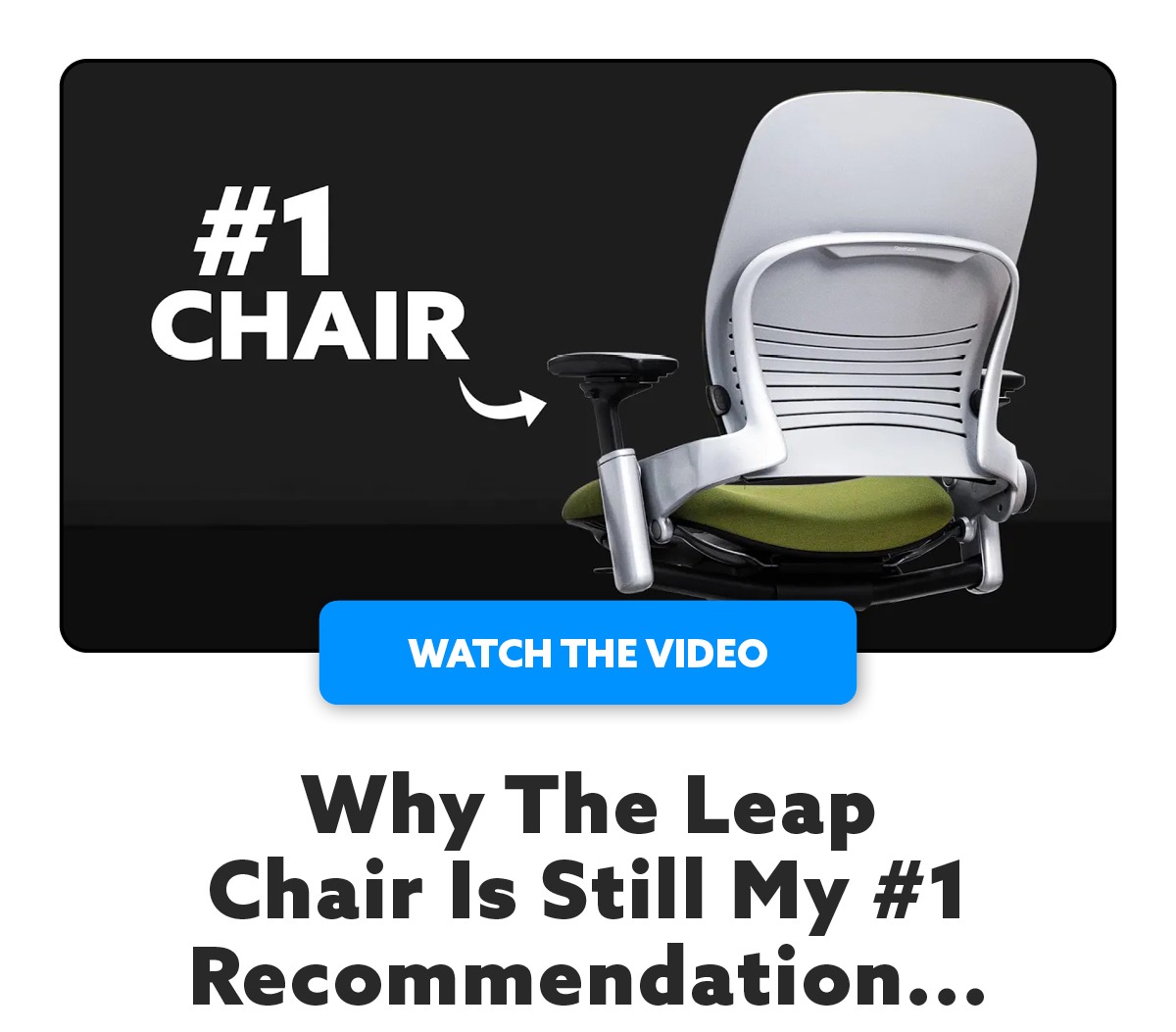 Why the Leap Chair is still my #1 Recommendation...