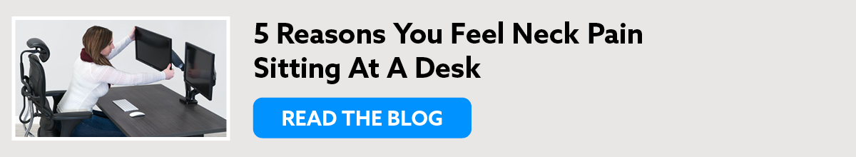 5 Reasons You Feel Neck Pain Sitting At A Desk