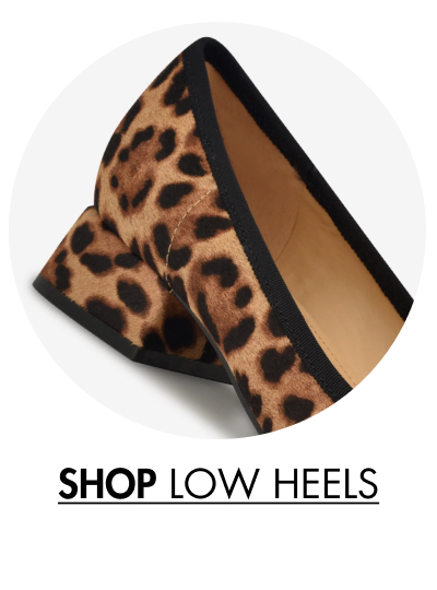 SHOP LOW HEELS