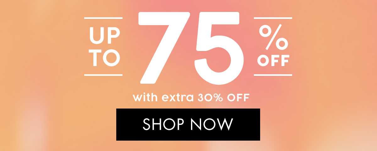 Up to 75% off with extra 30% off { SHOP SALE }
