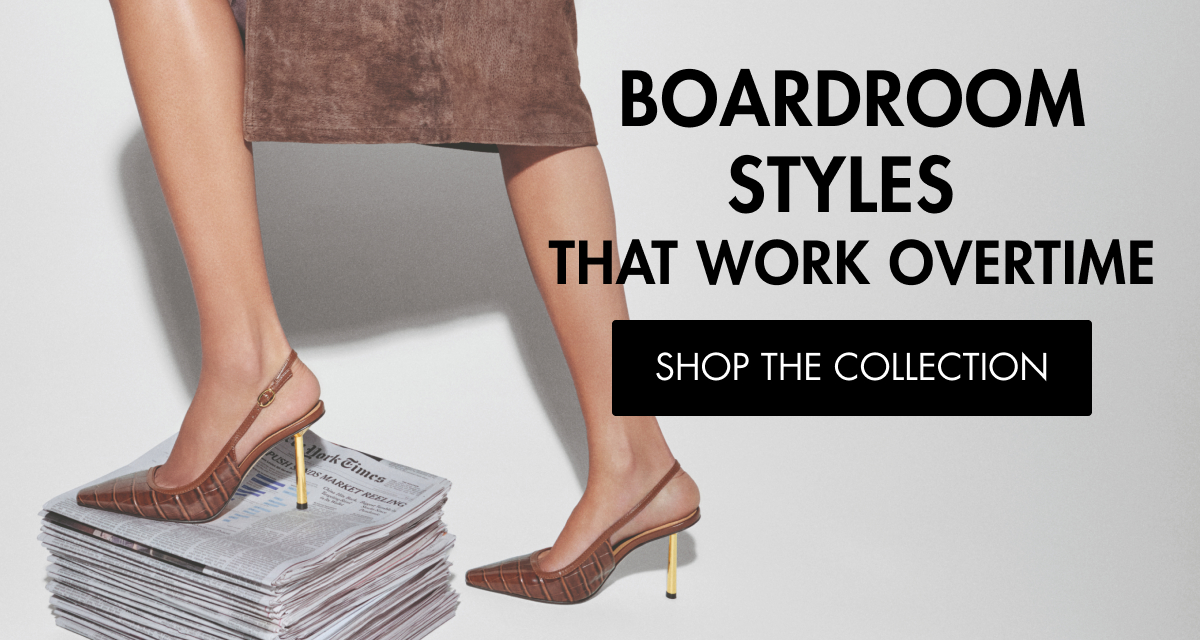 BOARDROOM STYLES THAT WORK OVERTIME SHOP THE cOLLECTION