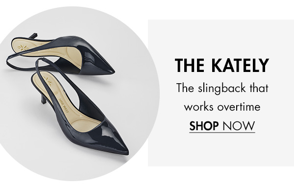 THE KATELY The slingback that works overtime SHOP NOW