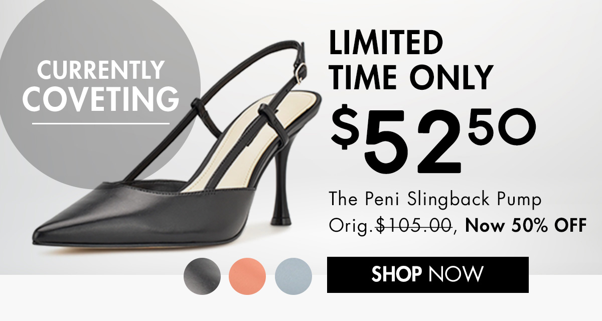 LIMITED TIME ONLY The Peni Slingback Pump Orig. $105 Now 50% OFF { SHOP NOW }