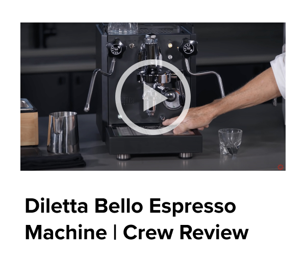 Diletta Bello Espresso Machine | Crew Review