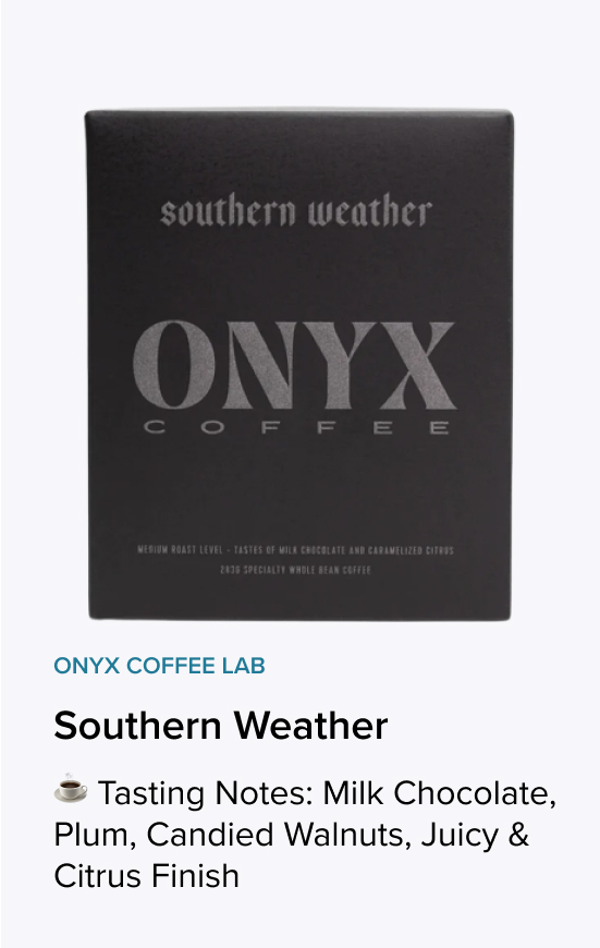Onyx Coffee Lab Southern Weather