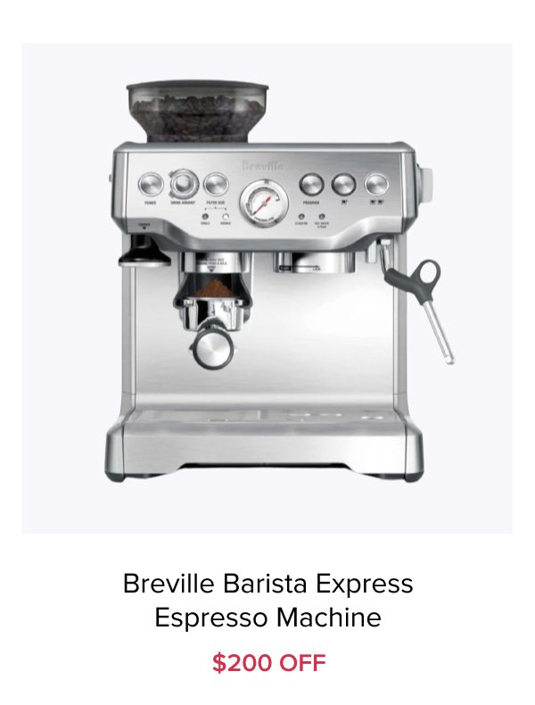 $200 Off Breville Barista Express Espresso Machine