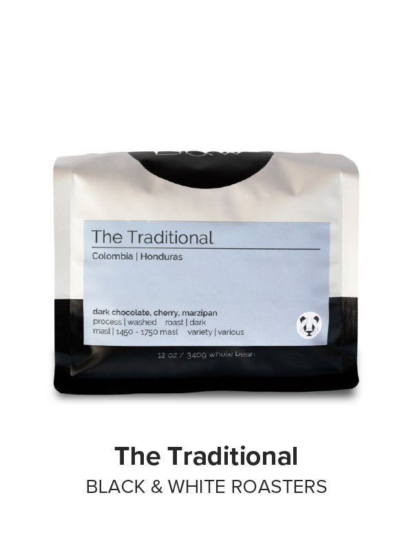 The Traditional - Black and White Roasters
