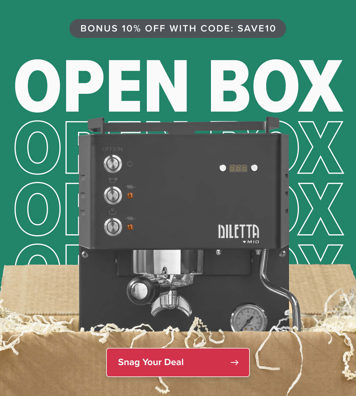 FINAL WEEKEND BONUS 10% OFF ALL OPEN BOX GEAR Don’t forget to enter promo code SAVE10 at checkout.  CTA: Shop One-of-a-Kind Deals