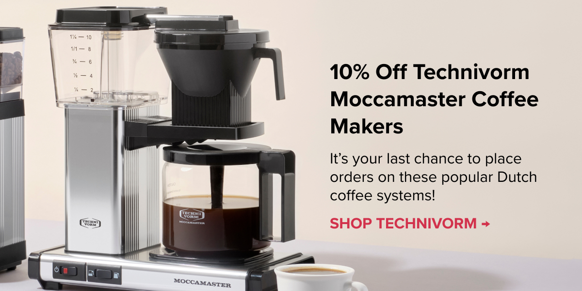 10% Off Technivorm Moccamaster Coffee Makers It’s your last chance to place orders on these popular Dutch coffee systems! SHOP NOW >