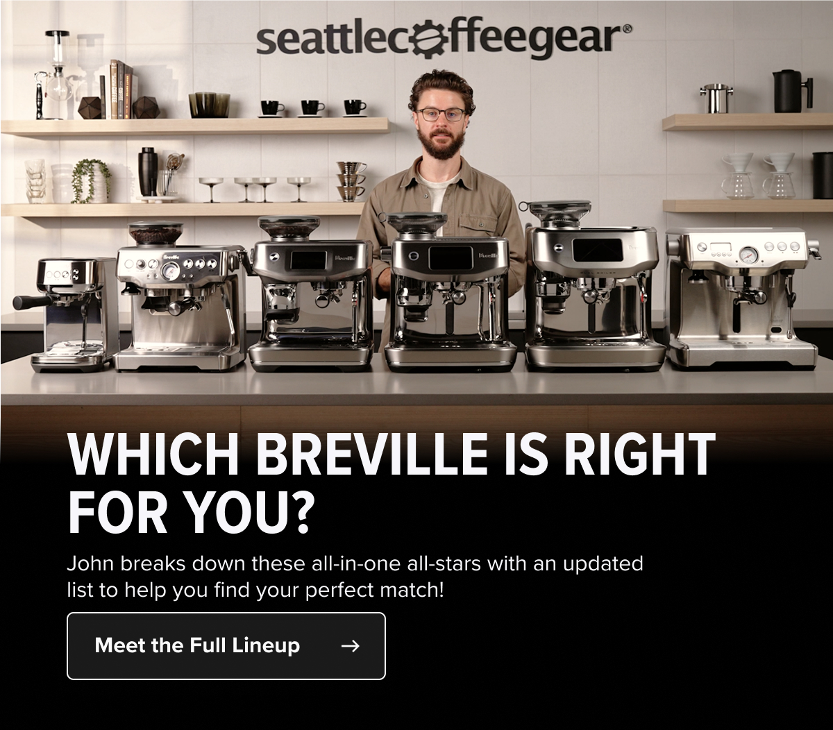 WHICH BREVILLE IS RIGHT FOR YOU? John breaks down these all-in-one all-stars with an updated list to help you find your perfect match! Meet the Full Lineup