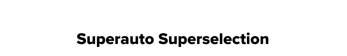 Superauto Superselection