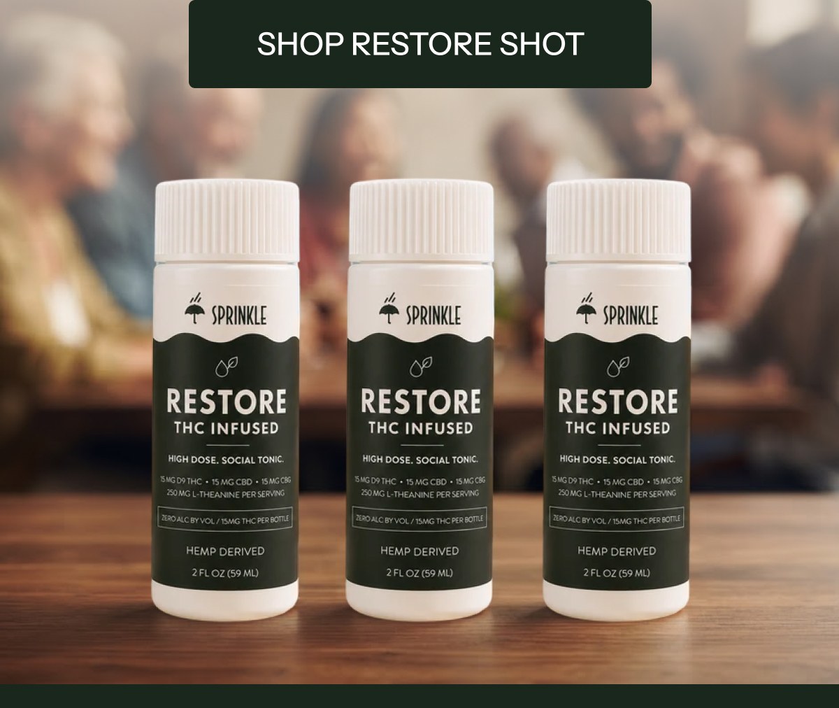 Shop restore shot restore thc infused high dose. Social tonic. 2 fl oz (59 ML)