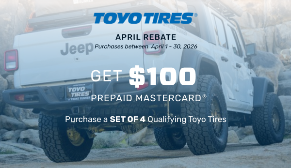 Get $100 Prepaid Mastercard when you purchase a set of 4 qualifying Toyo Tires