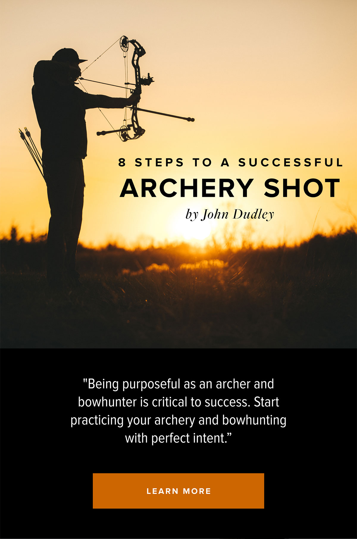 John Dudley’s 8 Steps to a Successful Archery Shot SITKA Gear