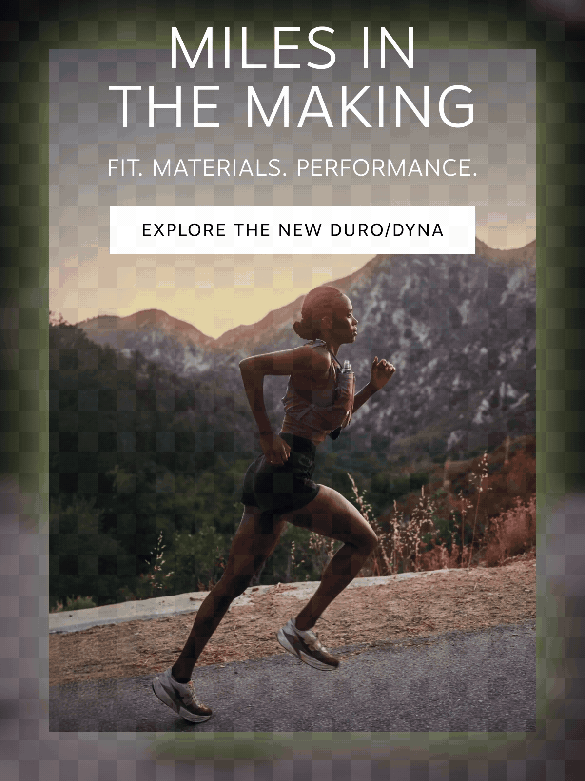 Discover reengineered fit, materials and performance, miles in the making | Explore the New Duro/Dyna