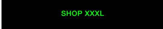 shop xxxl