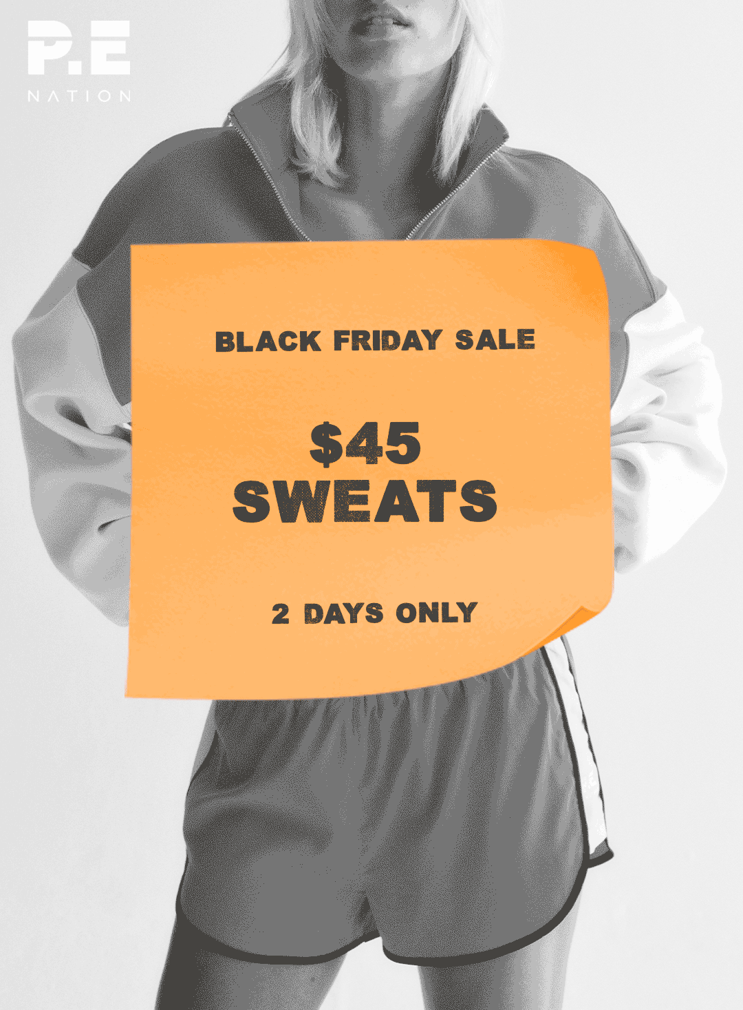 $45 Sweats and $25 Tees. Two Days Only.