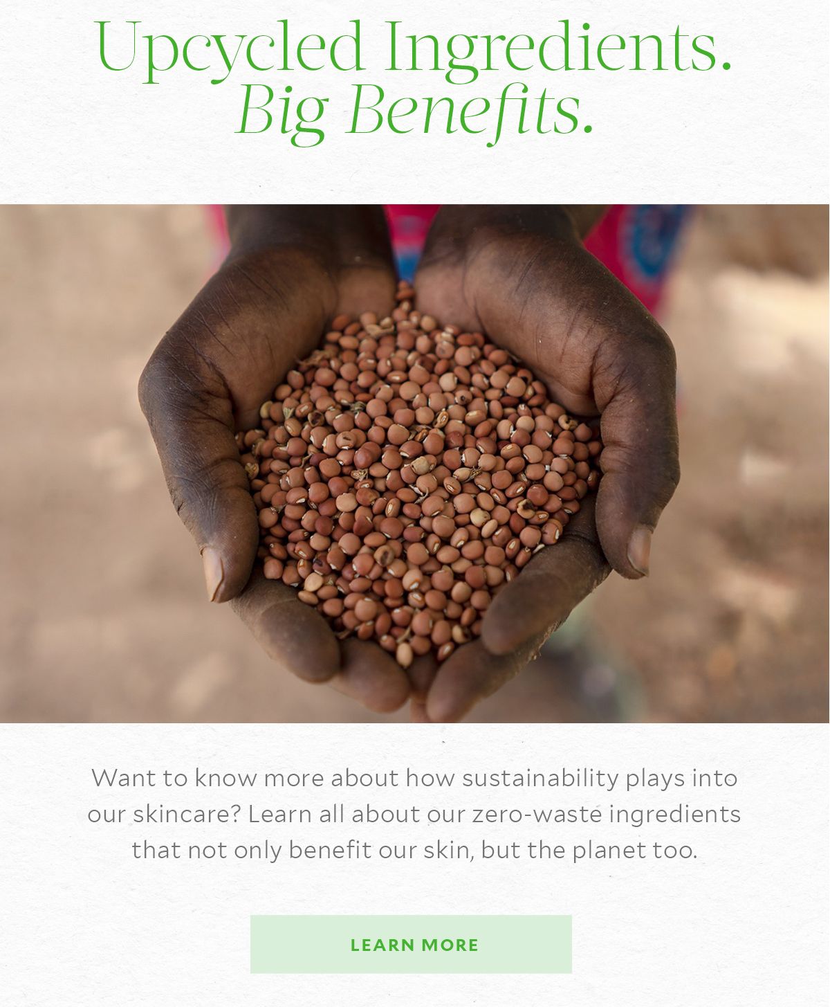 Upcycled Ingredients. Big Benefits.