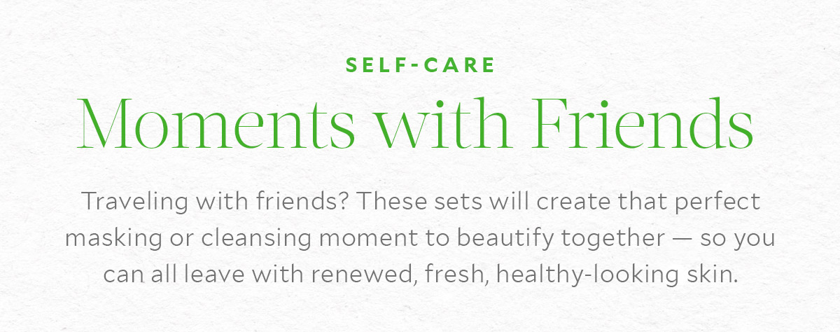 Self-Care Moments with Friends