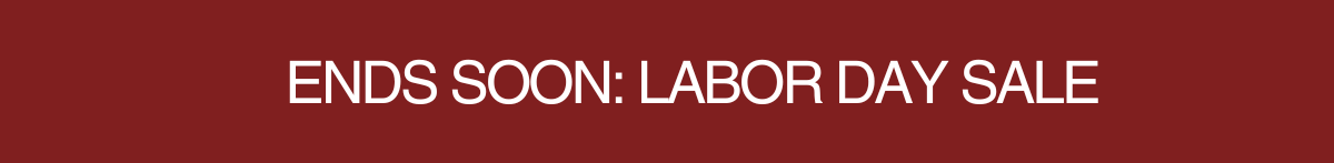 LABOR DAY SALE LABOR DAY SALE