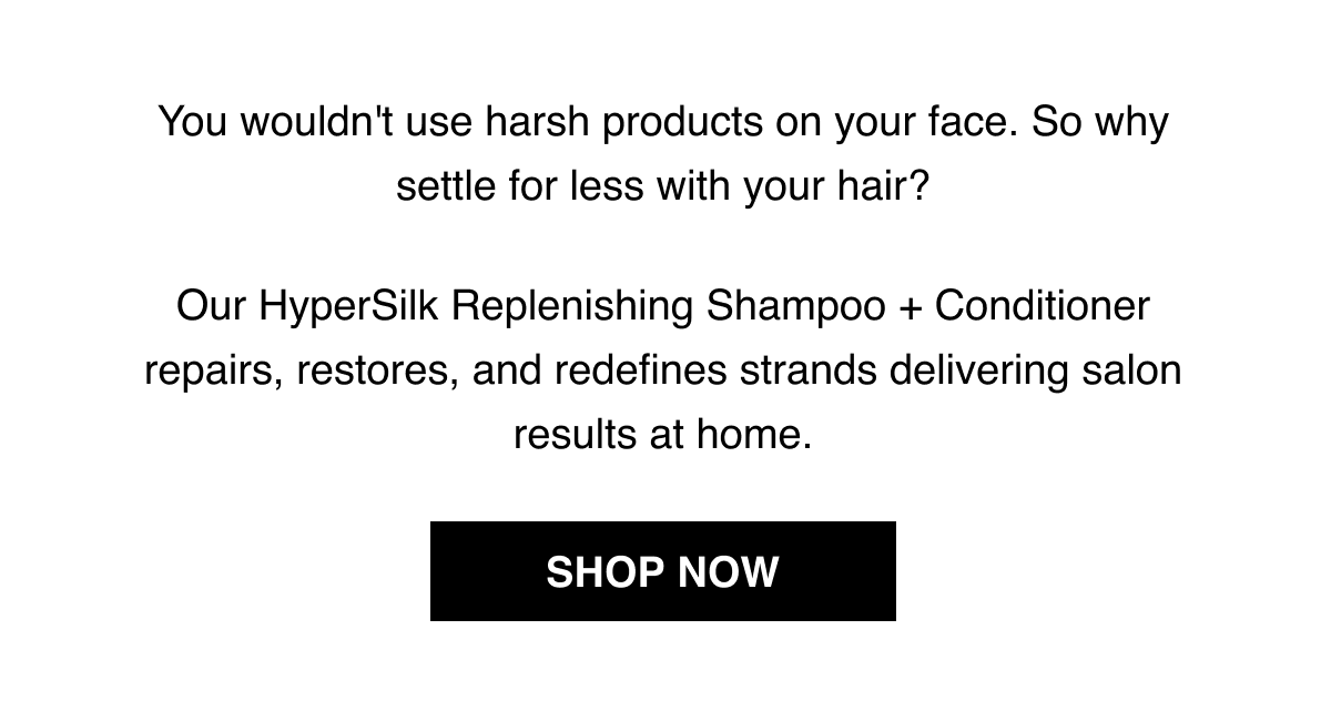 You wouldnt use harsh products