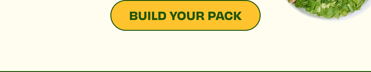 BUILD YOUR PACK
