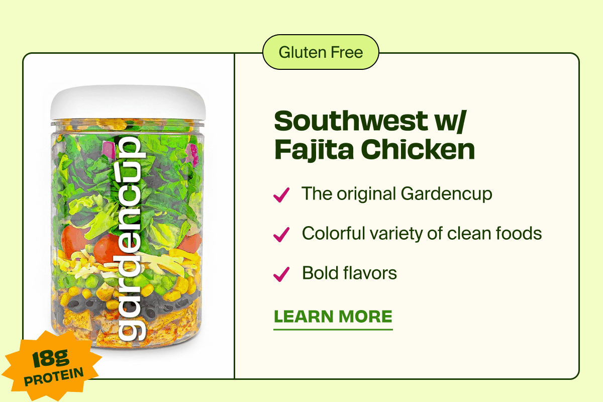 Southwest w/ Fajita Chicken | The original Gardencup |  Colorful variety of clean foods | Bold flavors | LEARN MORE