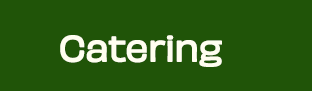 Catering