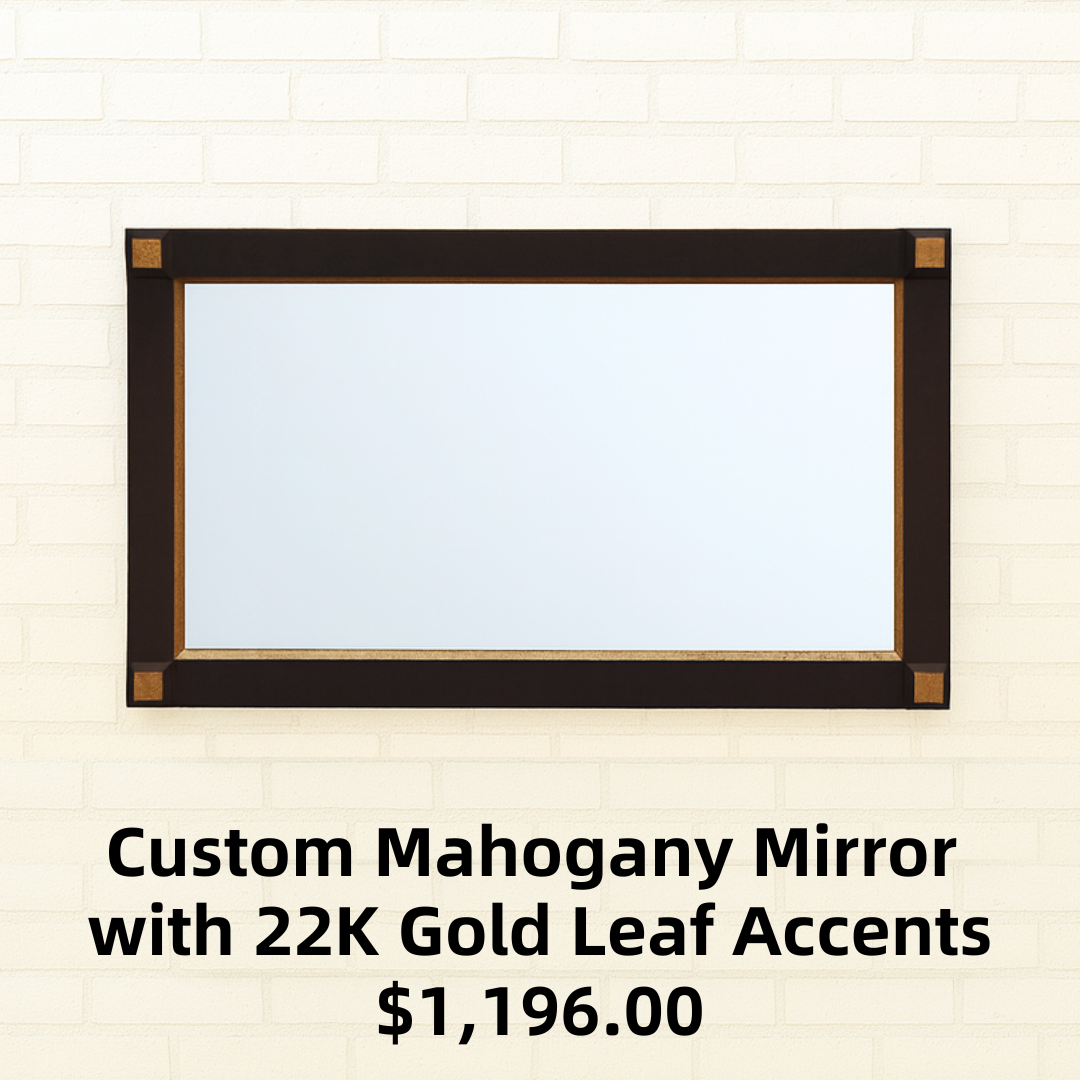 Custom Mahogany Mirror with 22K Gold Leaf Accents