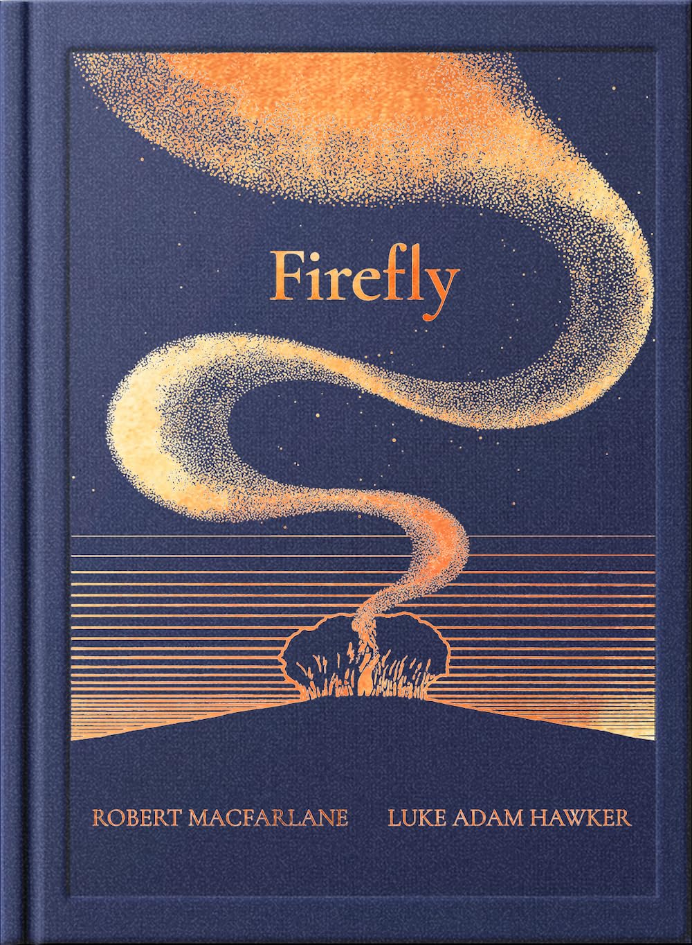 Book cover titled “Firefly” by Robert Macfarlane and Luke Adam Hawker, featuring a glowing orange and gold firefly trail swirling across a dark blue night sky above a small landscape.