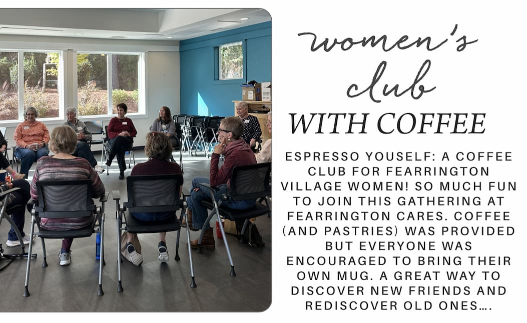 A group of women sits in a circle on chairs in a bright room with large windows, chatting and holding drinks at a coffee club gathering; text describes the event for women at Fearrington Village. Fearrington Village
