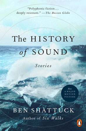 Book cover of The History of Sound: Stories by Ben Shattuck, featuring ocean waves crashing against rocks under a pale blue sky.