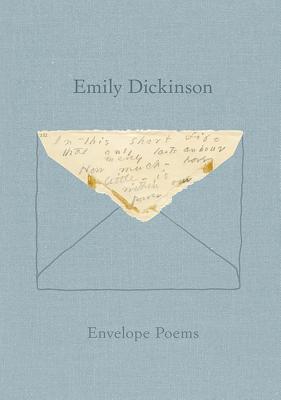 Book cover for Envelope Poems by Emily Dickinson, featuring a handwritten poem fragment tucked into a simple outlined envelope on a pale blue background. Fearrington Village.