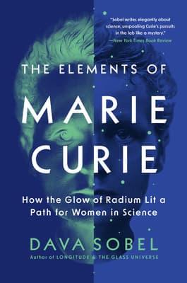 Book jacket of Dava Sobel's"The Elements of Marie Curie". Fearrington Village.