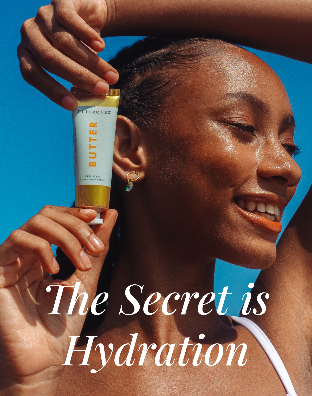 The secret is Hydratation
