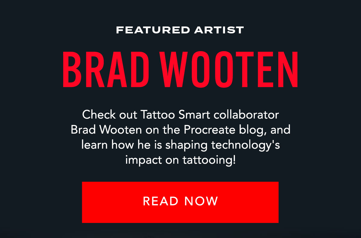 In the Spotlight Brad Wooten Tattoo Smart