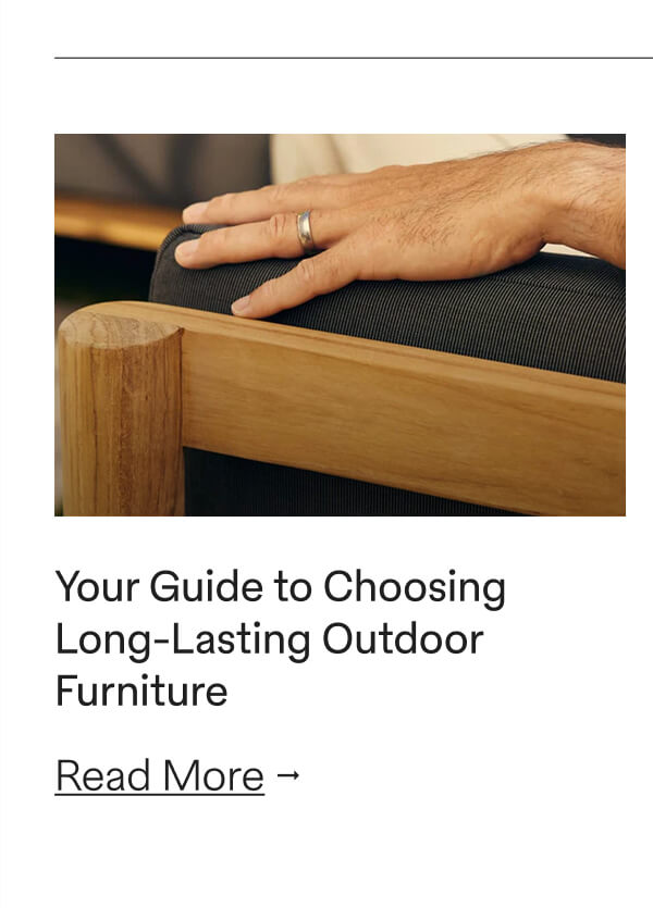 Your Guide to Choosing Long-Lasting Outdoor Furniture - Read More