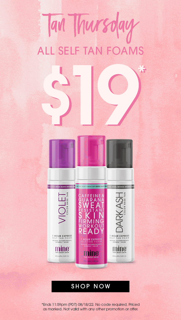 It's Tan Thursday! All Self Tan Foams 19 💗 Body Skin