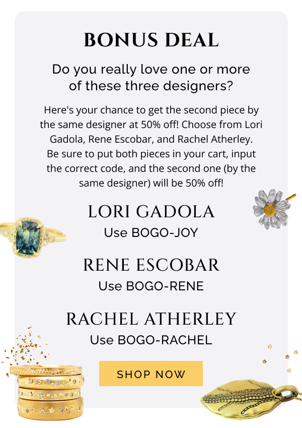 Buy One, Get One 1/2 Off of Same Designer