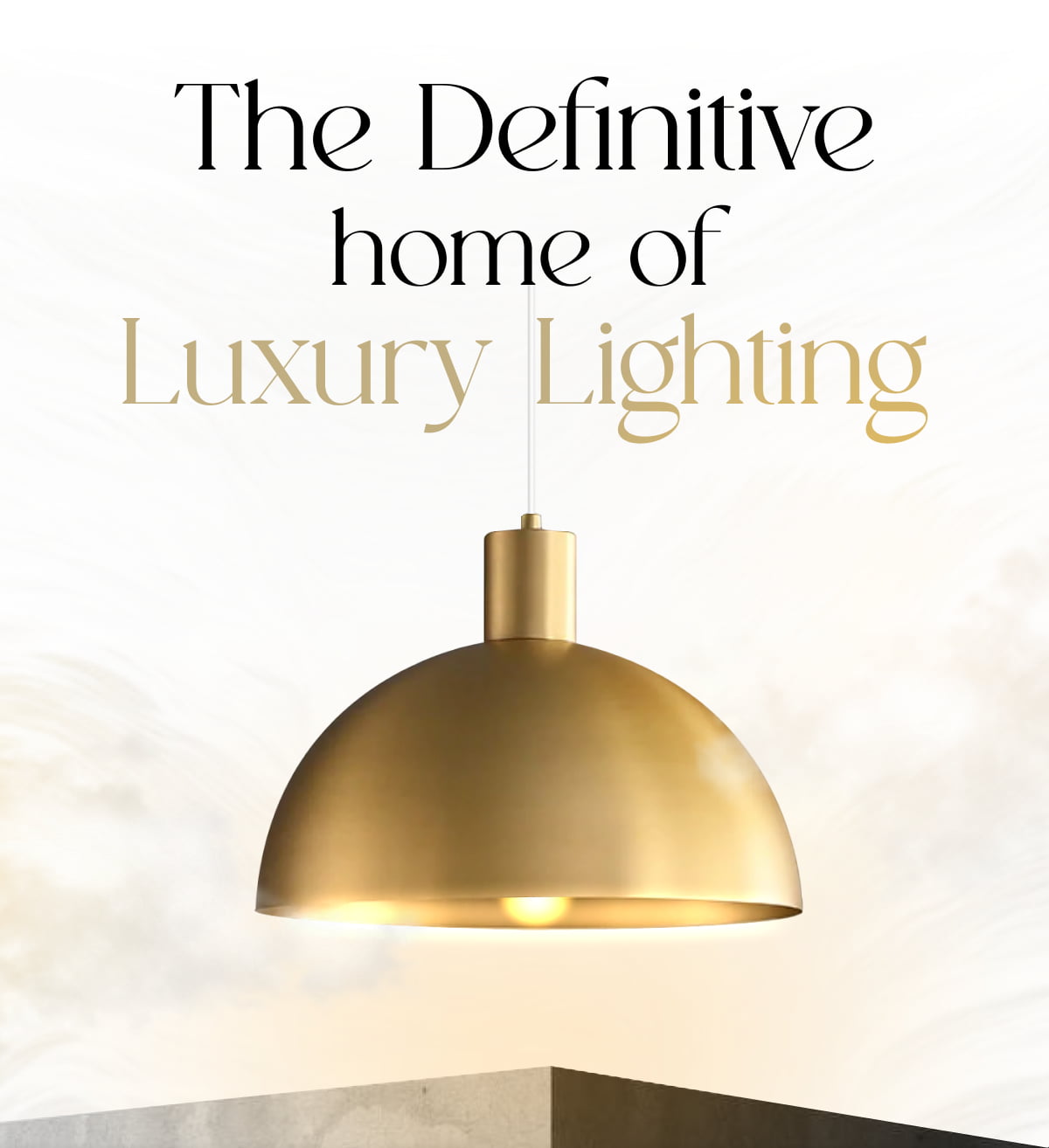 The Definitive Home Of Luxury Lighting