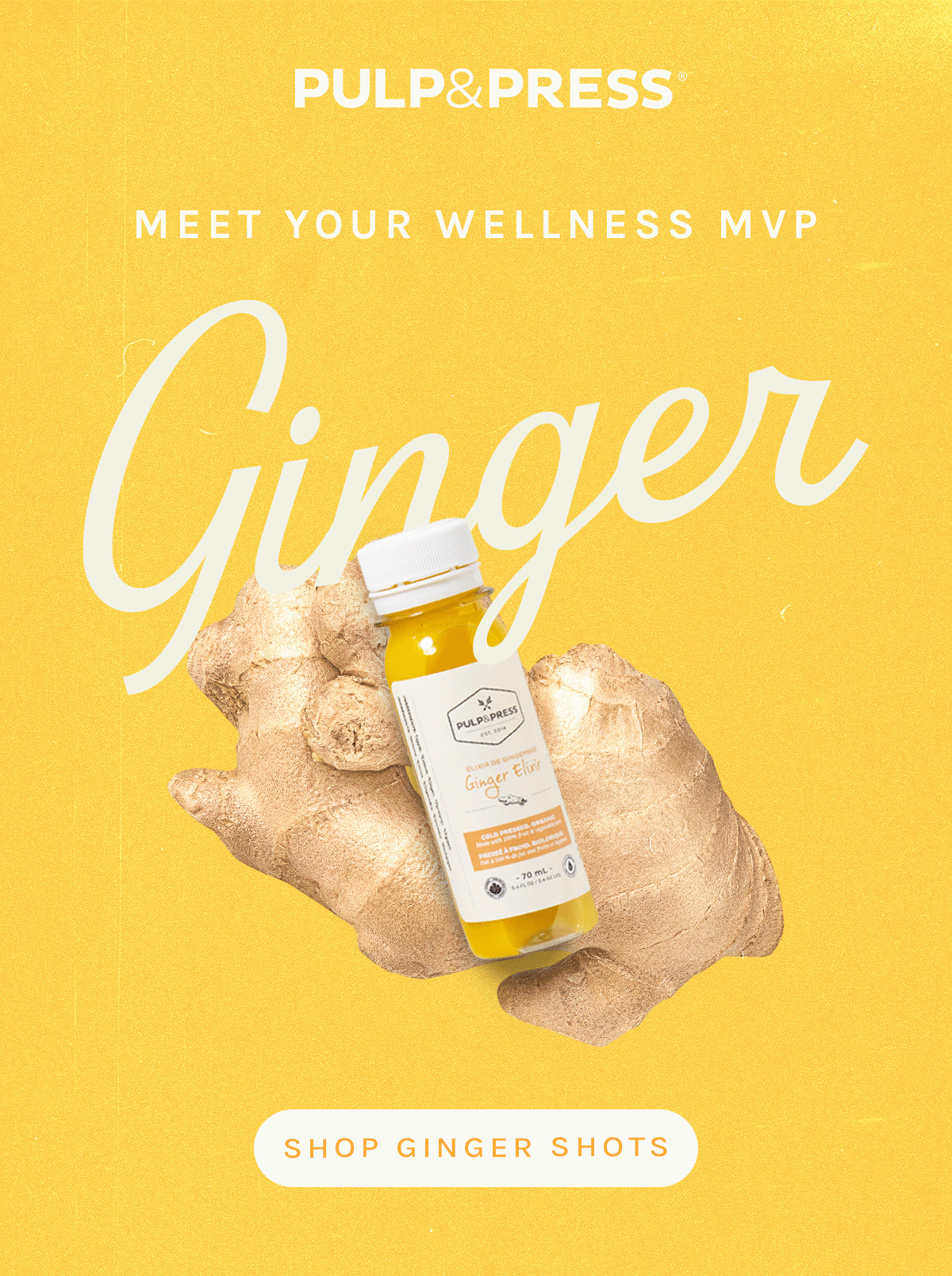 Pulp & Press. Meet your wellness MVP. Shop ginger shots