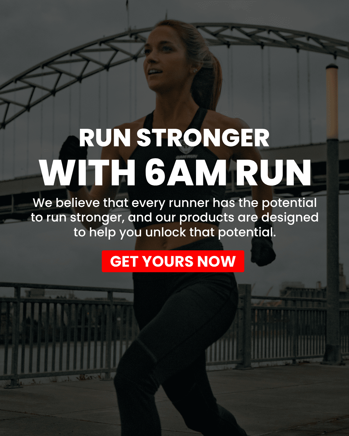 Run stronger with 6AM RUN
