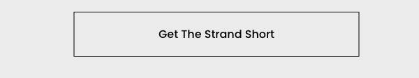 Get The Strand Short