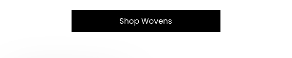 Shop Wovens