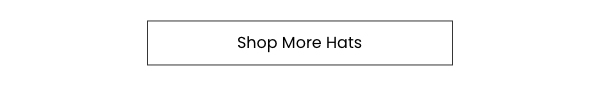 Shop More Hats