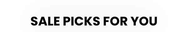 Sale Picks For You